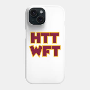 HTTWFT - White Phone Case