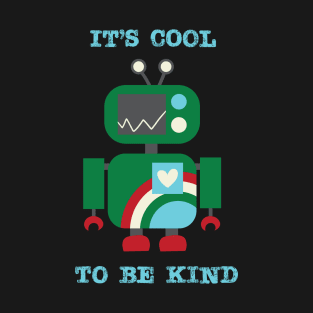 Cool to Be Kind T-Shirt