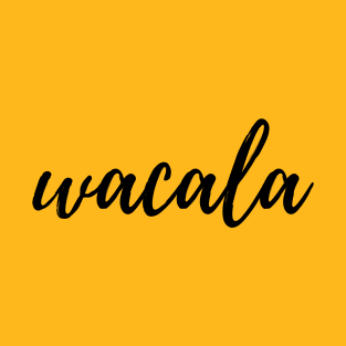 Wacala - Ewww T-Shirt