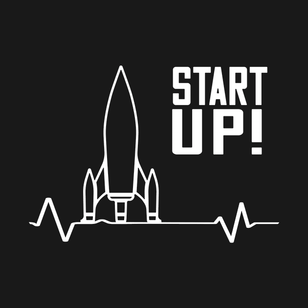 Start Up Rocket Entrepreneur by Foxxy Merch