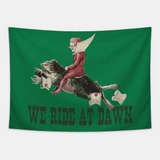 We Ride At Dawn Tapestry