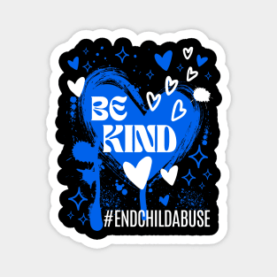 Be Kind End Child Abuse Awareness Magnet