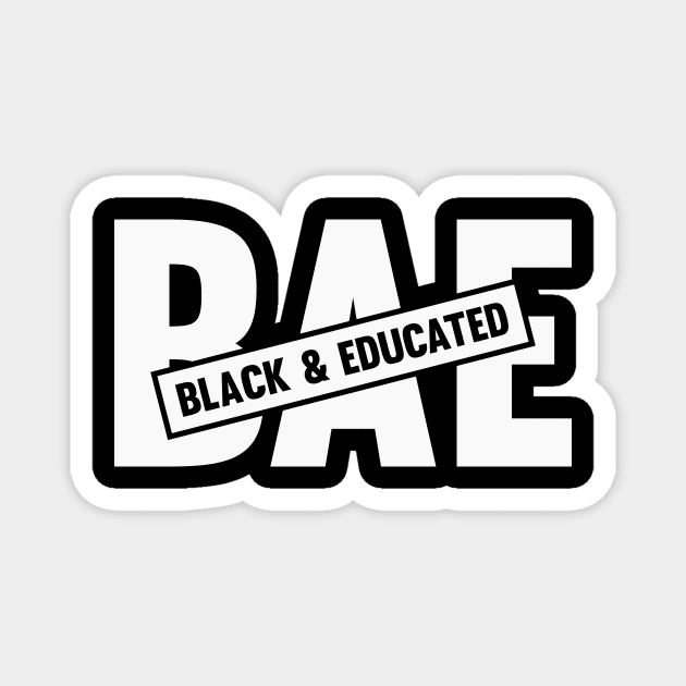 BAE Black & Educated Magnet by CatsCrew