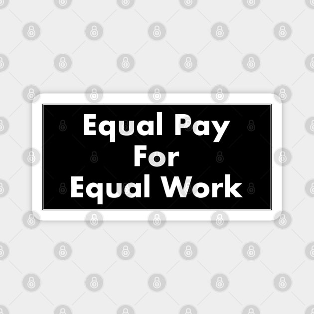 Equal Pay For Equal Work Magnet by Football from the Left