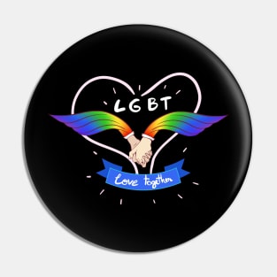 LGBT Love Together, Gay Pride, Gay, Gay Pride Gift, Gifts For Gay, Gifts For Gays, Gift For Gays, Best Gift For Gays, Gift For Gay Ideas, Gay Apparel, Gay Rights Gifts, Gay Rights Apparel, For My Gay Friends Pin