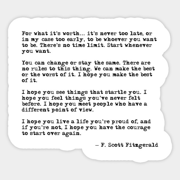 For What It S Worth F Scott Fitzgerald Quote Inspirational Quote Sticker Teepublic