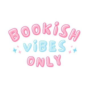 Bookish Vibes Only Cute Typography Groovy T-Shirt