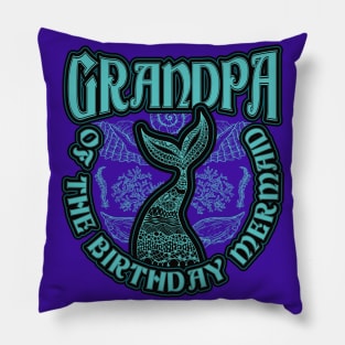 Grandpa of the Birthday Mermaid Pillow