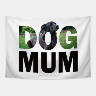 DOG MUM - black labrador oil painting word art Tapestry