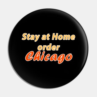 Stay at home order Chicago Pin