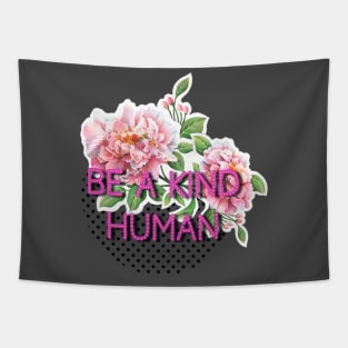 Be A Kind Human 2 Tapestry