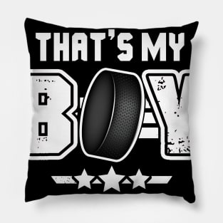 That_s My Boy Hockey Pillow