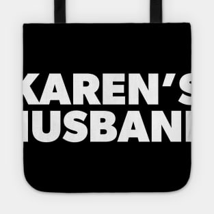 My Name is Karen's Husband and She Would Like to Speak with Your Manager Tote