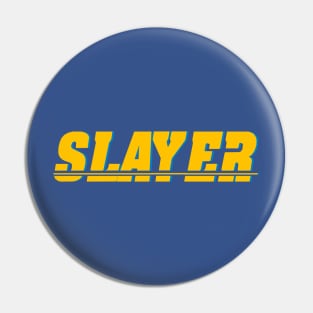 Super Charged Slayer Pin