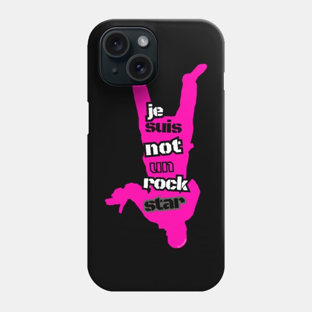 Je Suis Not Un Rock Star (Wrong 'Un) By Abby Anime(c) Phone Case by Abby Anime