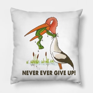 Never give up! Pillow