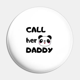 Call Her Daddy Pin