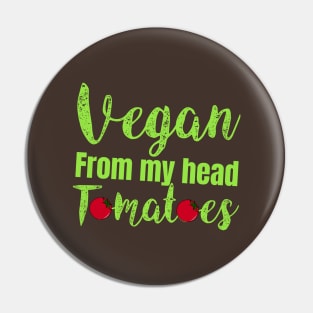 vegan from my head tomatoes Pin