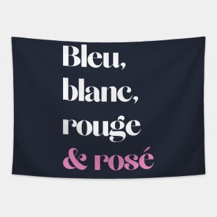Wine Lover Bleu Blanc Rouge et Rosé French Colors Dark T-Shirt Tapestry