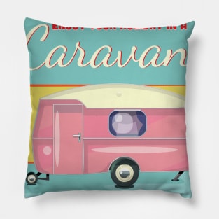 Enjoy your holiday in a caravan Pillow