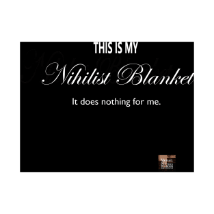 Nihilism Blanket T-Shirt