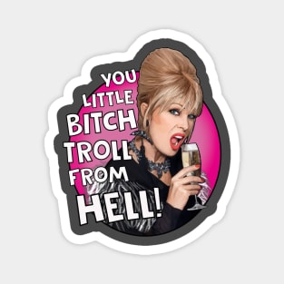 Patsy Ab Fab - Bitch Troll From Hell Magnet