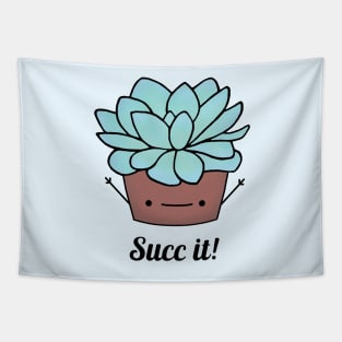 Succ it! Tapestry