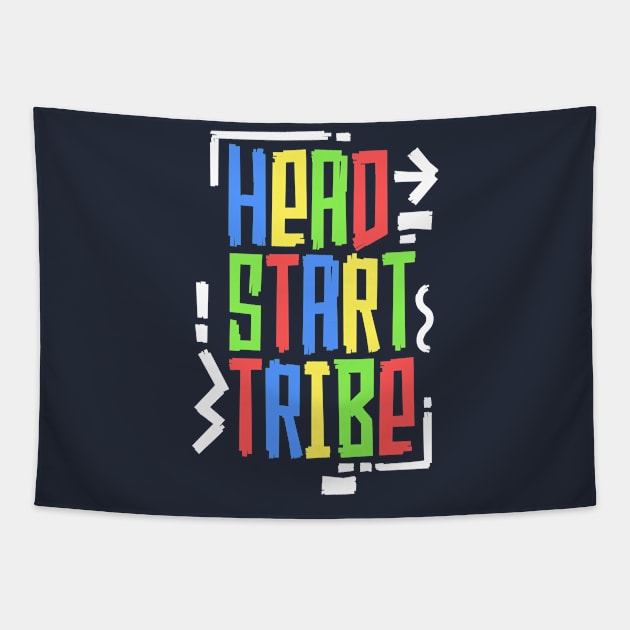 Head Start Tribe T-Shirt Headstart School Teacher Tribal Tapestry by 14thFloorApparel