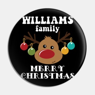 Family Christmas - Merry Christmas WILLIAMS family, Family Christmas Reindeer T-shirt, Pjama T-shirt Pin