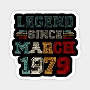 44 Years Old Legend Since March 1979 44th Birthday Magnet