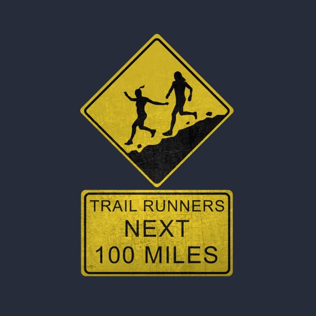 Trail Runners Ahead - Next 100 Miles by bangart