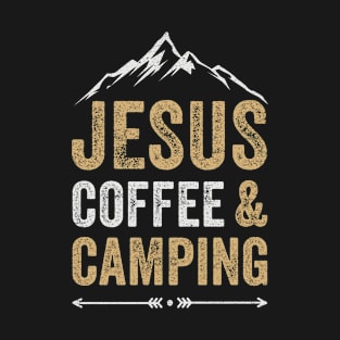 Jesus Coffee Camping Funny Christian Camper T-Shirt