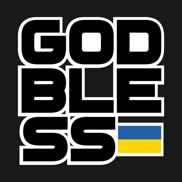 GOD BLESS UKRAINE by Obedience │Exalted Apparel