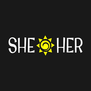 SHE / HER Non-Binary LGBTQIA T-Shirt