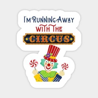 Running Away with the Circus: Clown Magnet