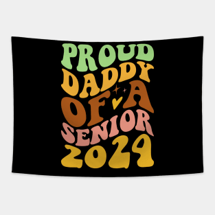 Proud Daddy Of A Senior 2024 Tapestry