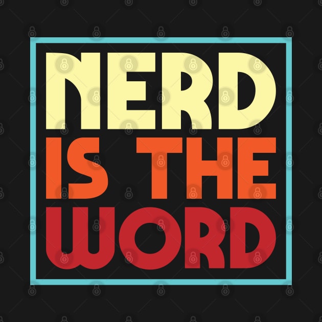 Nerd Is The Word by Justsmilestupid