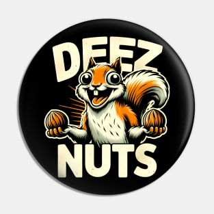 Funny Squirrel 'Deez Nuts' T-Shirt: Hilarious Nutty Humor Tee Pin