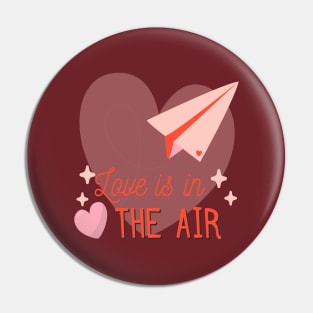 Love is in the air Pin