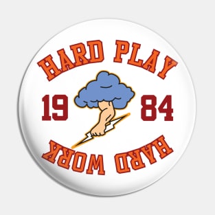 hard play hard work Pin