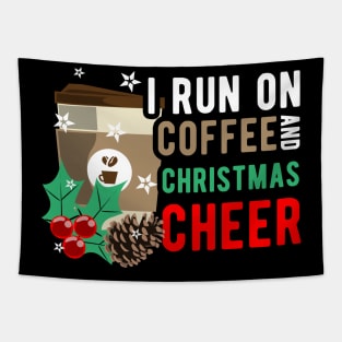 I Run on Coffee and Christmas Cheer Motive Tapestry