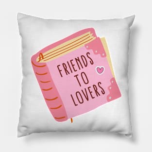 Friends to lovers Pillow