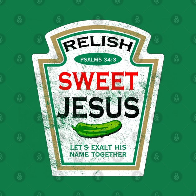 Sweet Jesus Relish, distressed by MonkeyKing