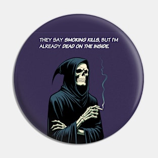 Grim  Reaper dead on the inside Pin