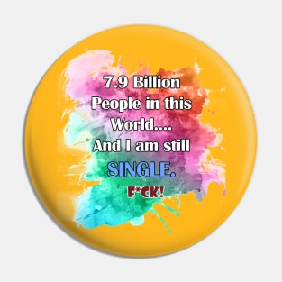 single life Pin