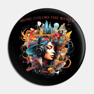 Music Colors the World Life Is Better With Music Pin