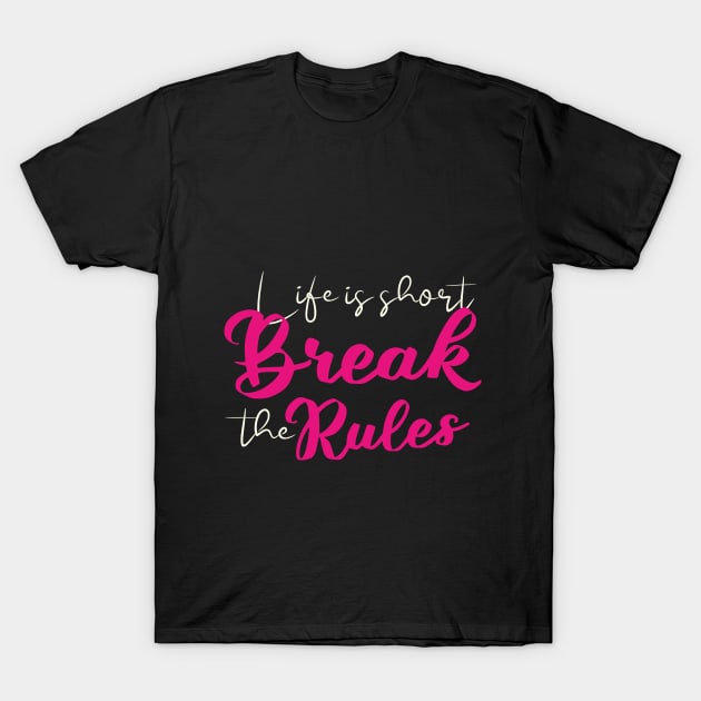 Womens Inspirational Life Quote & Saying T-Shirt Womens Inspirational Life Quote & Saying T-Shirt