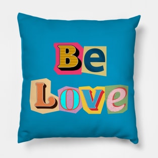 Be Love Golden Rule God Christianity Humanity Good Kindness Message Pillow