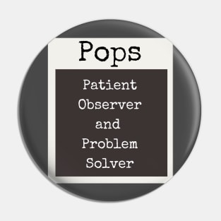 "Pops Patient Observer and Problem Solver" Grandparent Pin