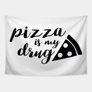 Pizza is my drug Tapestry